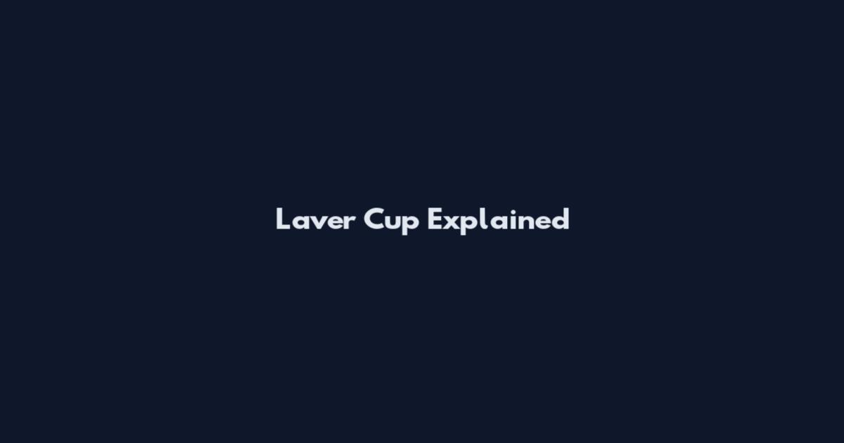 Laver Cup Explained