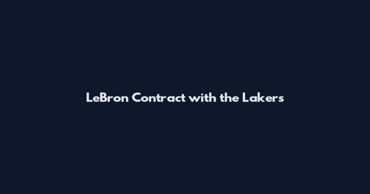 LeBron Contract with the Lakers