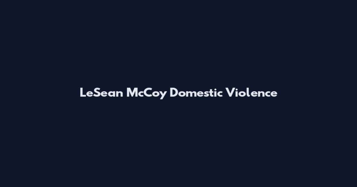 LeSean McCoy Domestic Violence