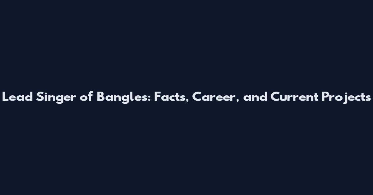 Lead Singer of Bangles: Facts, Career, and Current Projects