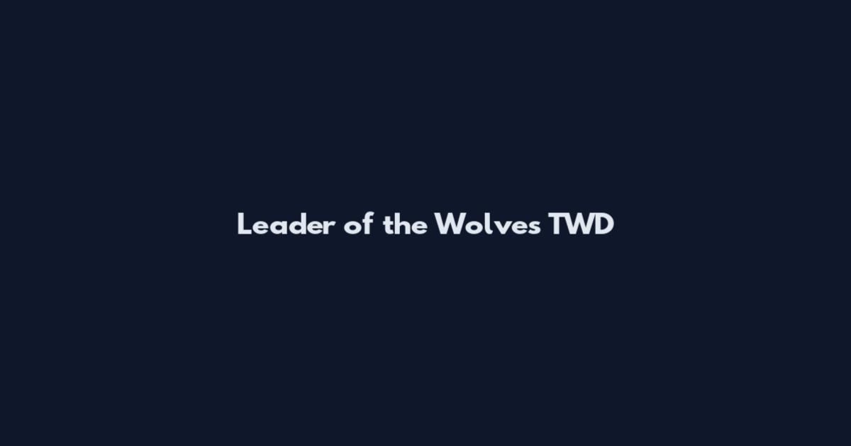 Leader of the Wolves TWD