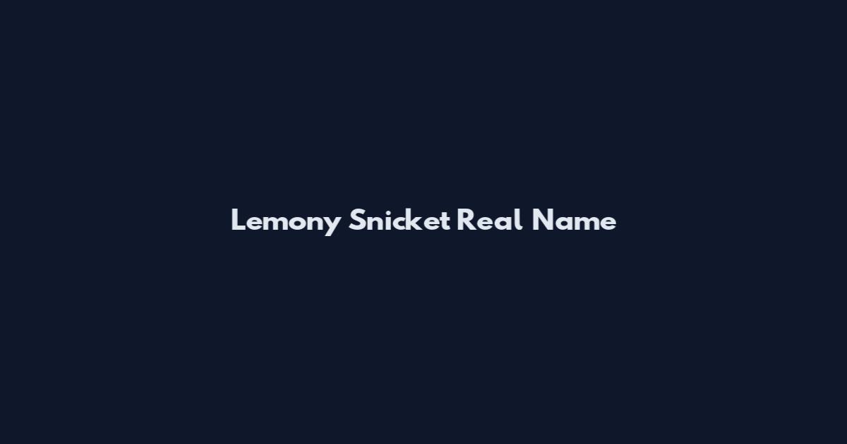 Lemony Snicket Real Name