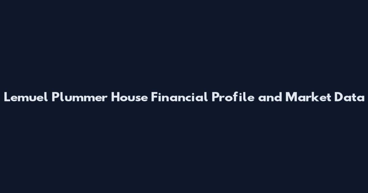 Lemuel Plummer House Financial Profile and Market Data