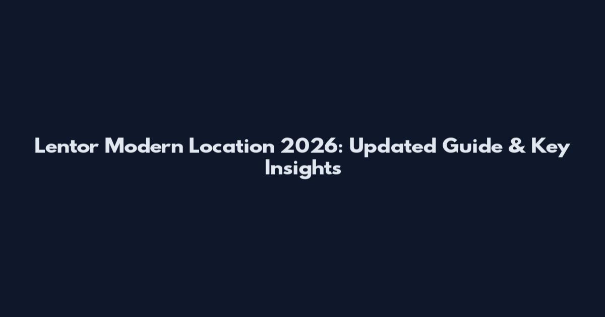 Lentor Modern Location 2026: Updated Guide & Key Insights