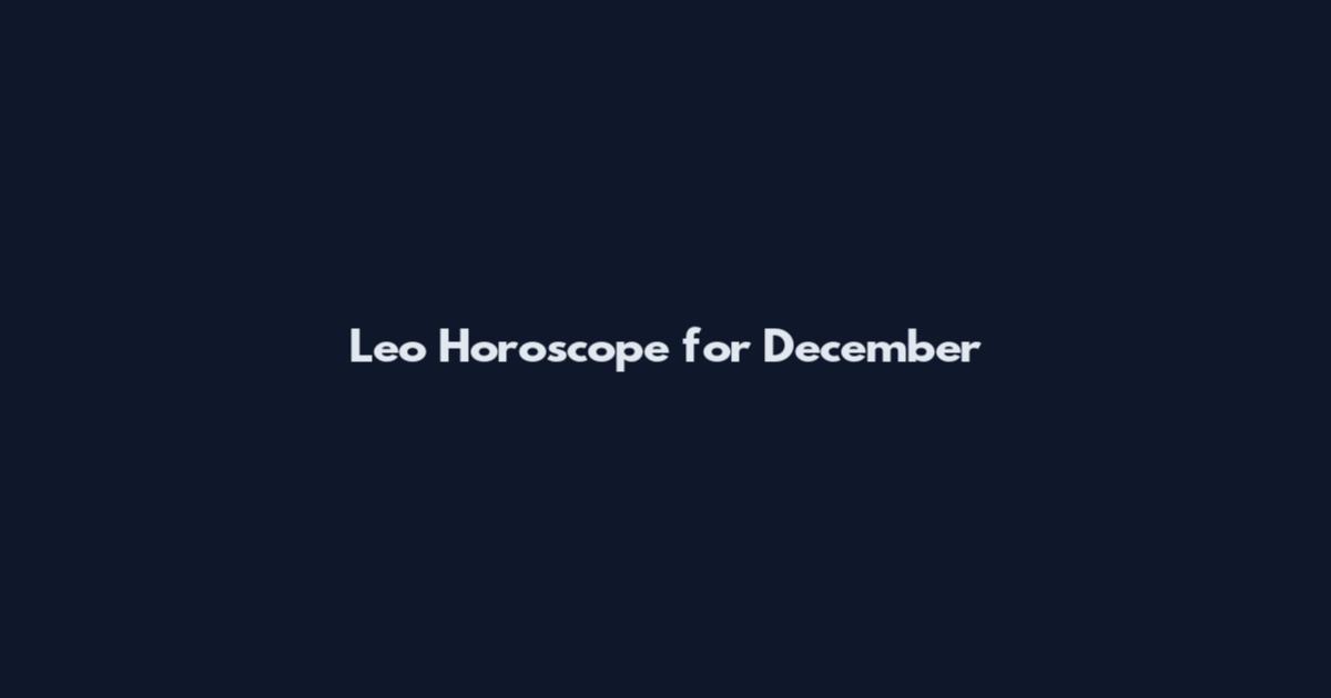 Leo Horoscope for December