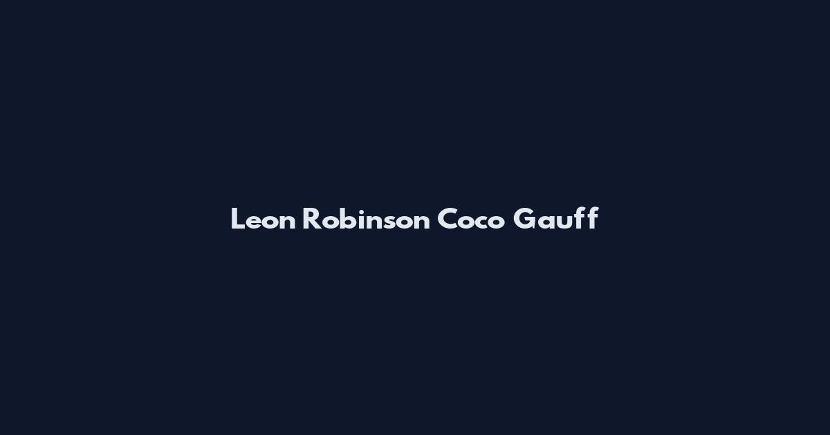 Leon Robinson Coco Gauff