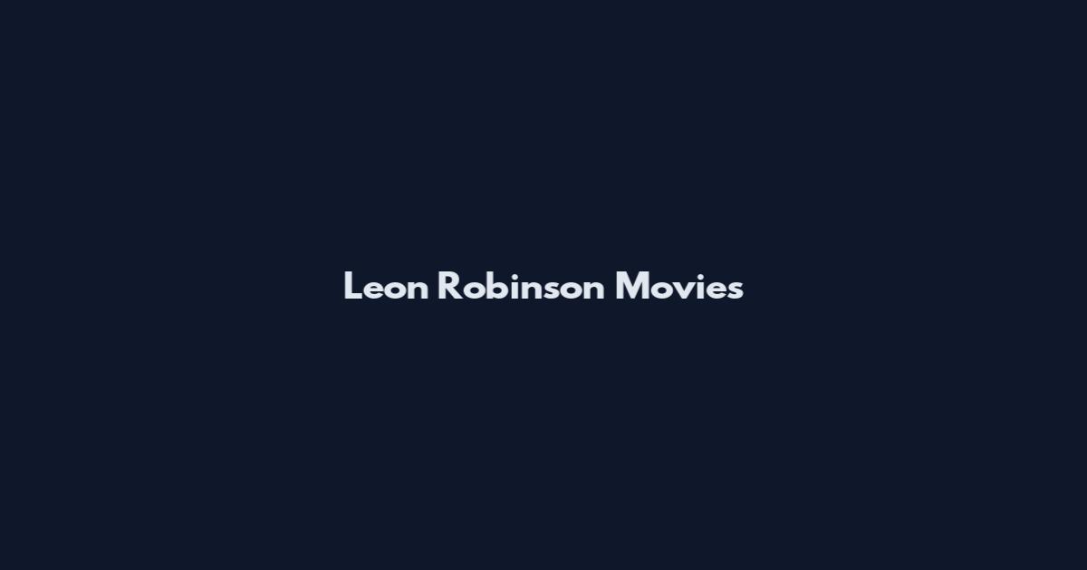 Leon Robinson Movies