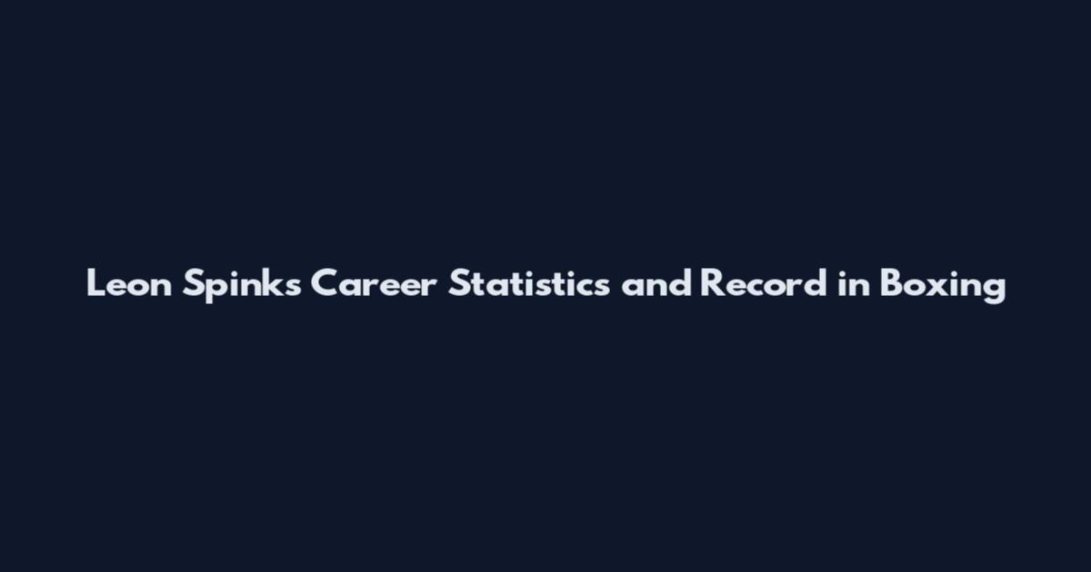 Leon Spinks Career Statistics and Record in Boxing