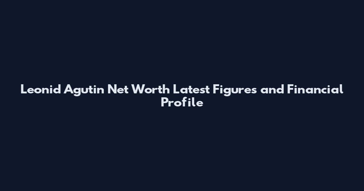 Leonid Agutin Net Worth Latest Figures and Financial Profile