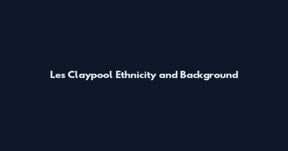 Les Claypool Ethnicity and Background