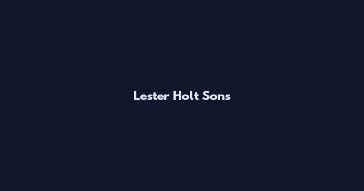 Lester Holt Sons