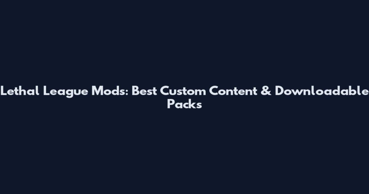 Lethal League Mods: Best Custom Content & Downloadable Packs