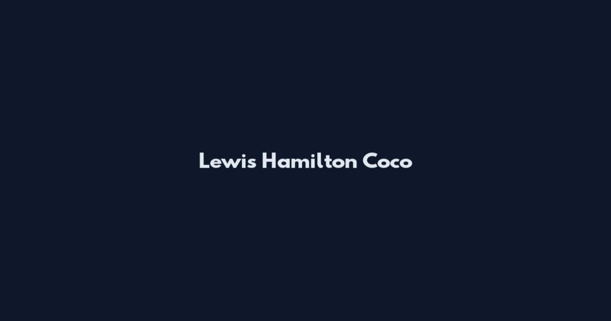 Lewis Hamilton Coco