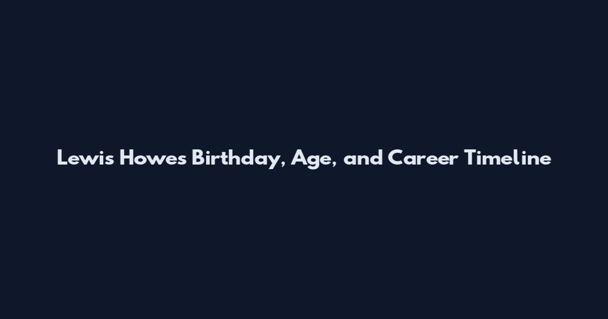 Lewis Howes Birthday, Age, and Career Timeline