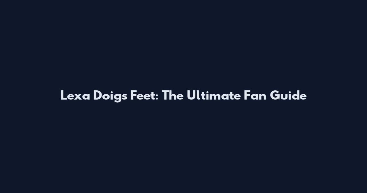 Lexa Doig's Feet: The Ultimate Fan Guide
