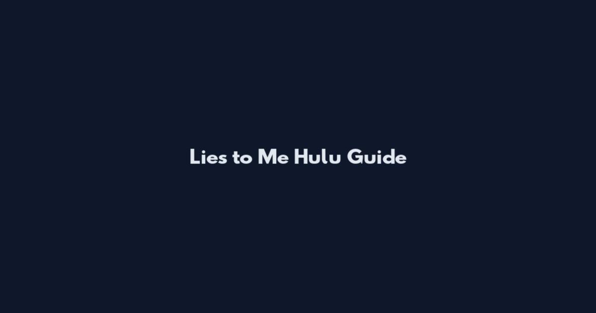 Lies to Me Hulu Guide