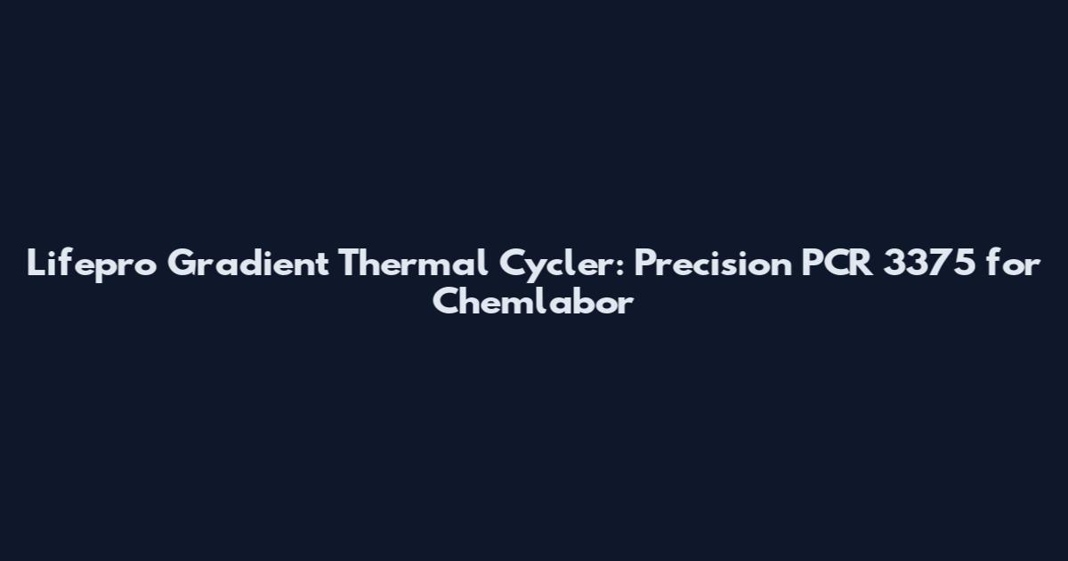 Lifepro Gradient Thermal Cycler: Precision PCR 3375 for Chemlabor