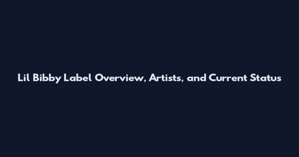 Lil Bibby Label Overview, Artists, and Current Status