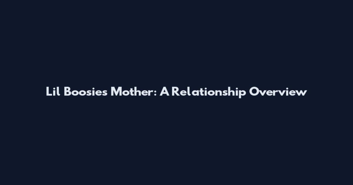 Lil Boosie's Mother: A Relationship Overview