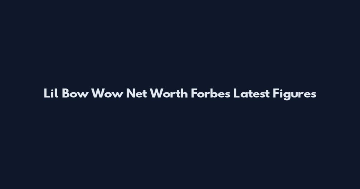 Lil Bow Wow Net Worth Forbes Latest Figures