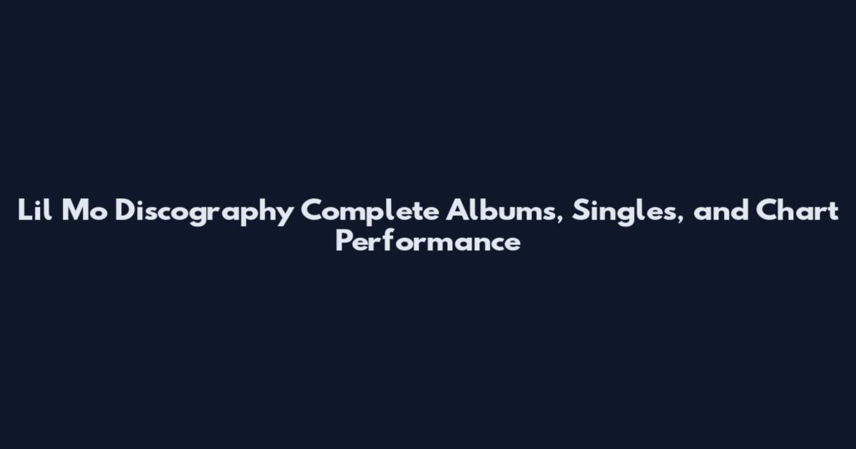 Lil Mo Discography Complete Albums, Singles, and Chart Performance