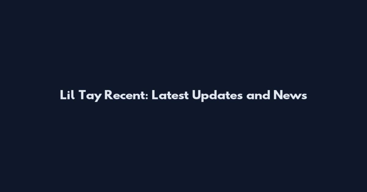 Lil Tay Recent: Latest Updates and News