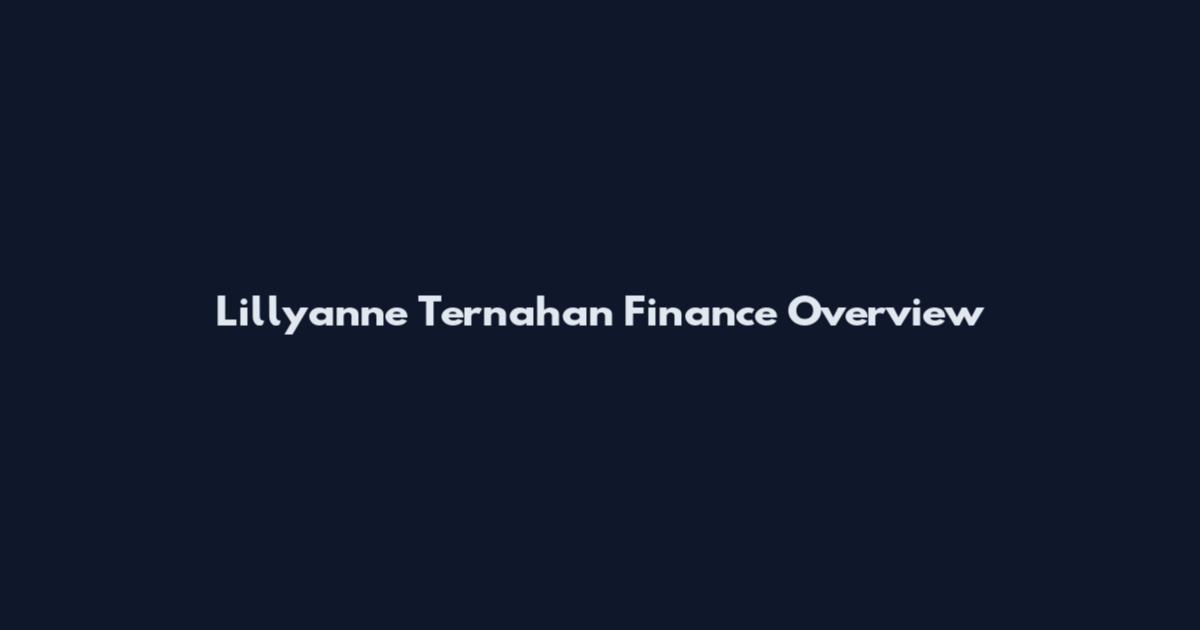 Lillyanne Ternahan Finance Overview