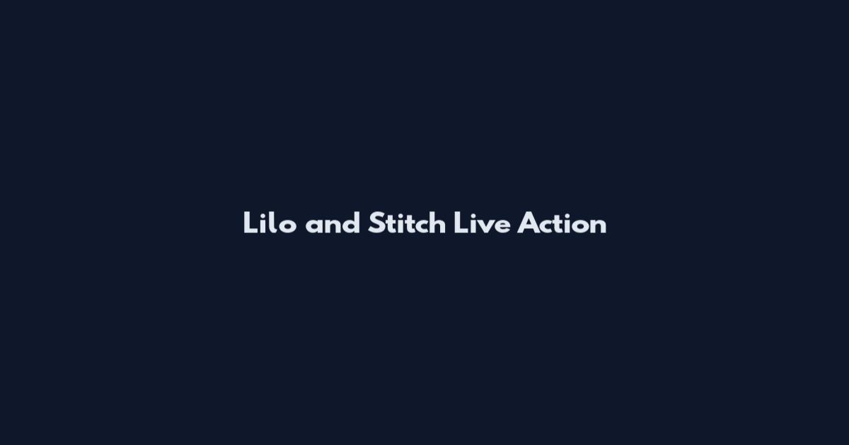 Lilo and Stitch Live Action