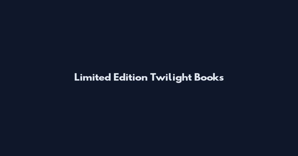 Limited Edition Twilight Books