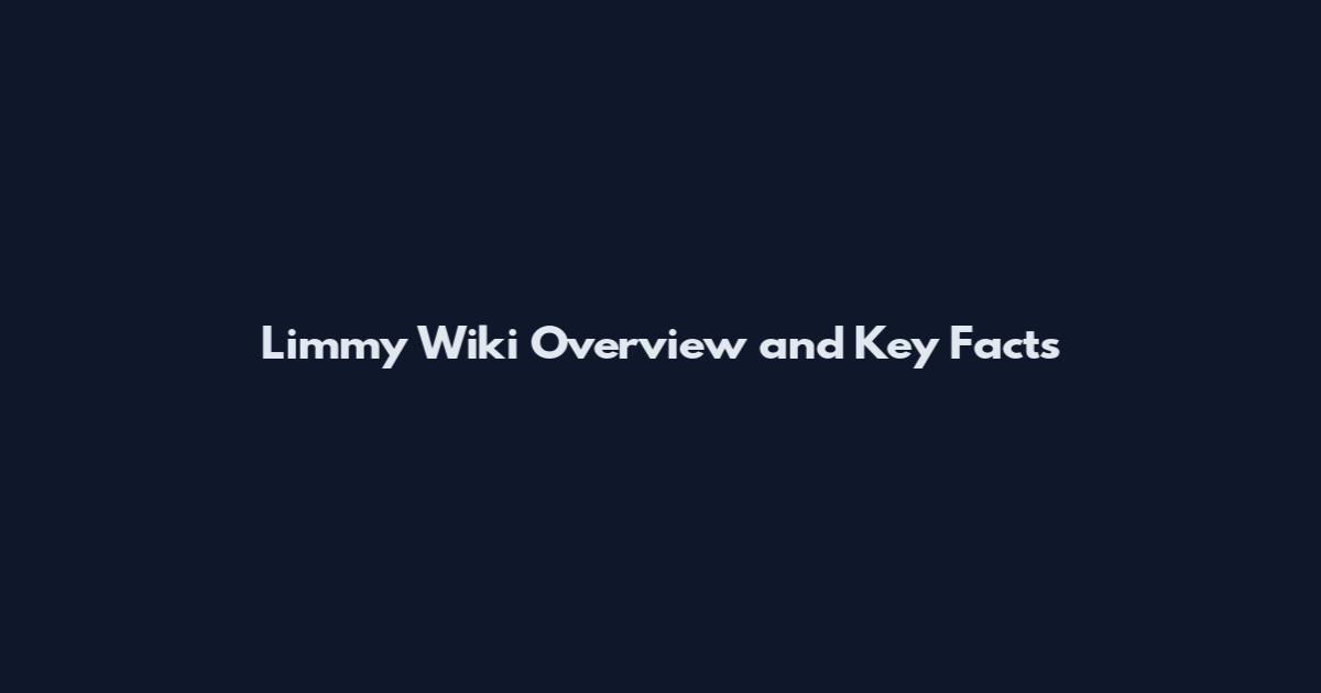 Limmy Wiki Overview and Key Facts