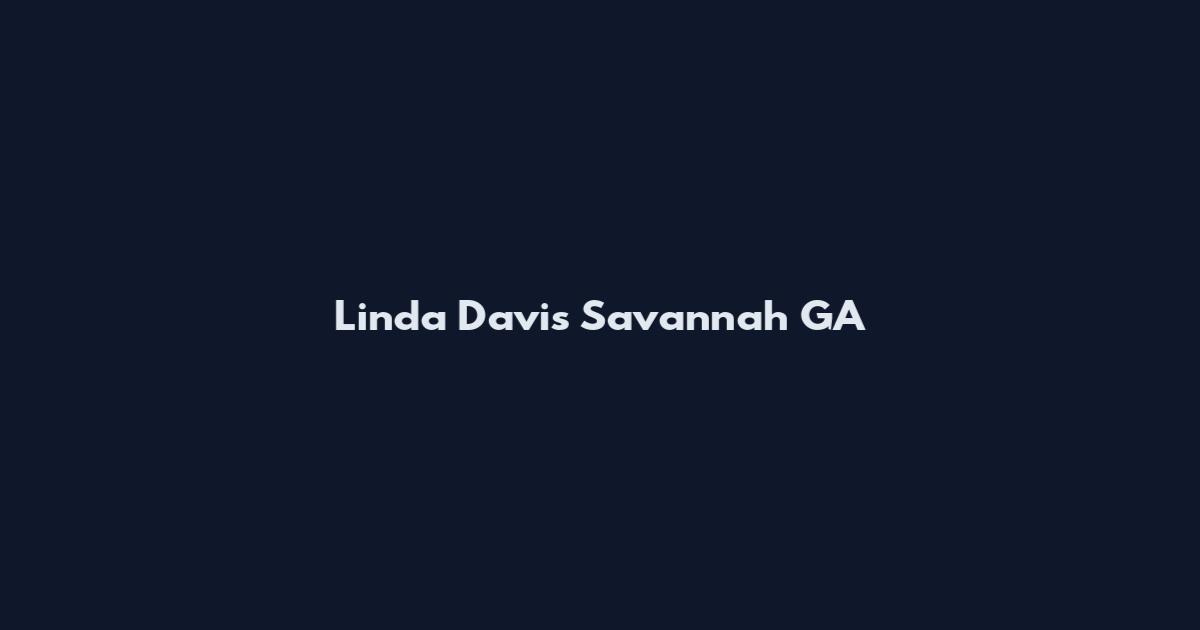 Linda Davis Savannah GA