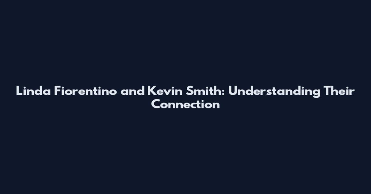 Linda Fiorentino and Kevin Smith: Understanding Their Connection