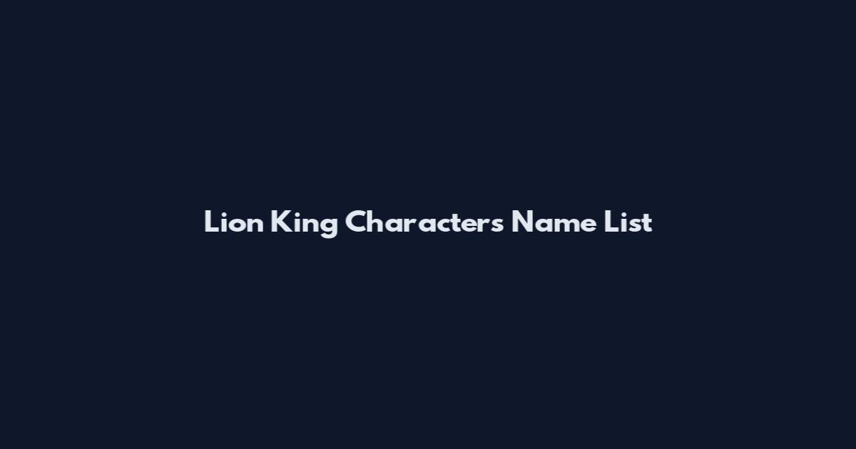 Lion King Characters Name List