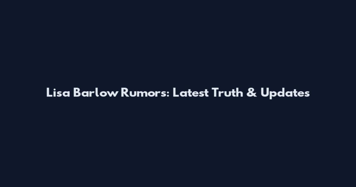 Lisa Barlow Rumors: Latest Truth & Updates