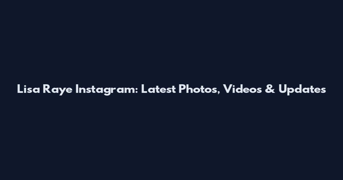 Lisa Raye Instagram: Latest Photos, Videos & Updates