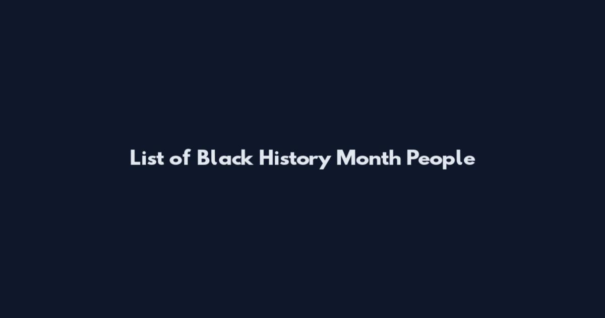 List of Black History Month People