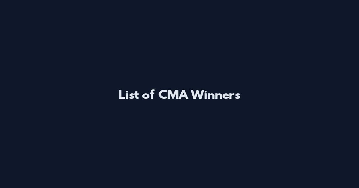 List of CMA Winners