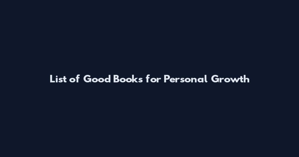 List of Good Books for Personal Growth