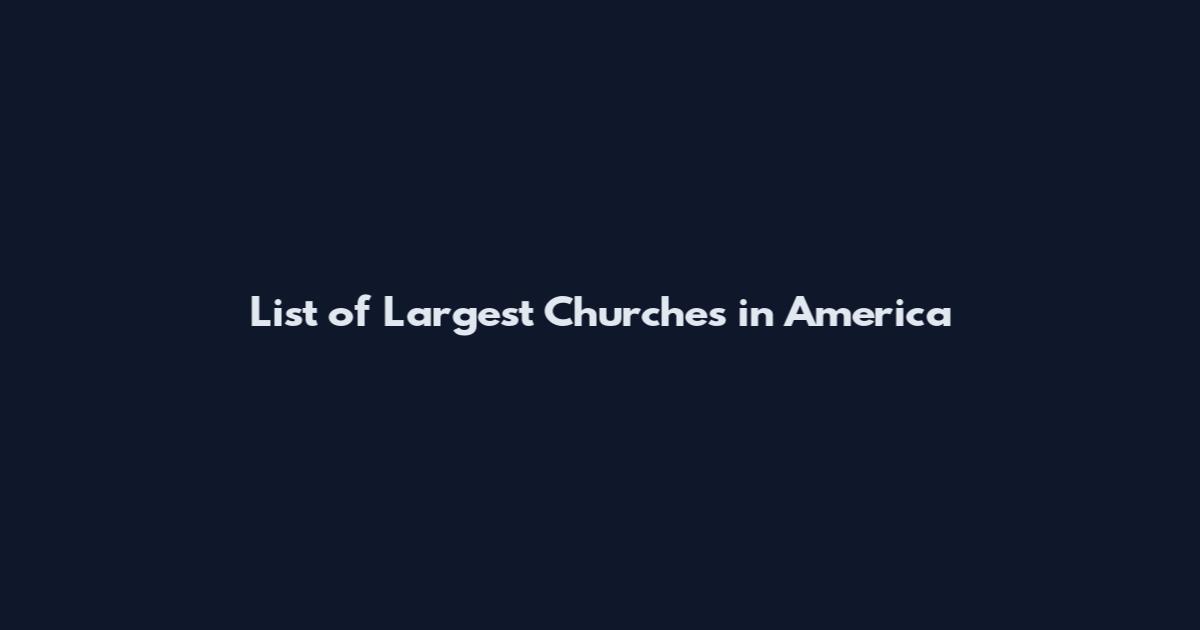 List of Largest Churches in America