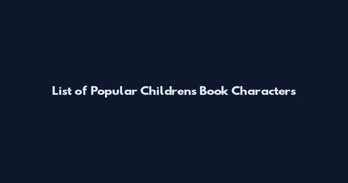 List of Popular Children's Book Characters