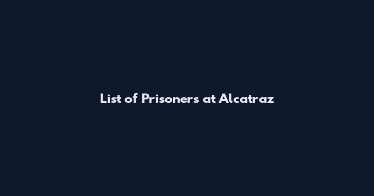 List of Prisoners at Alcatraz