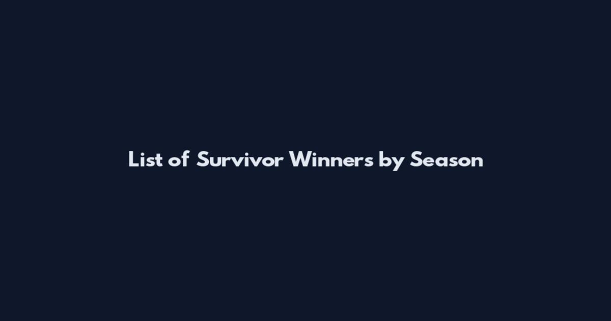 List of Survivor Winners by Season