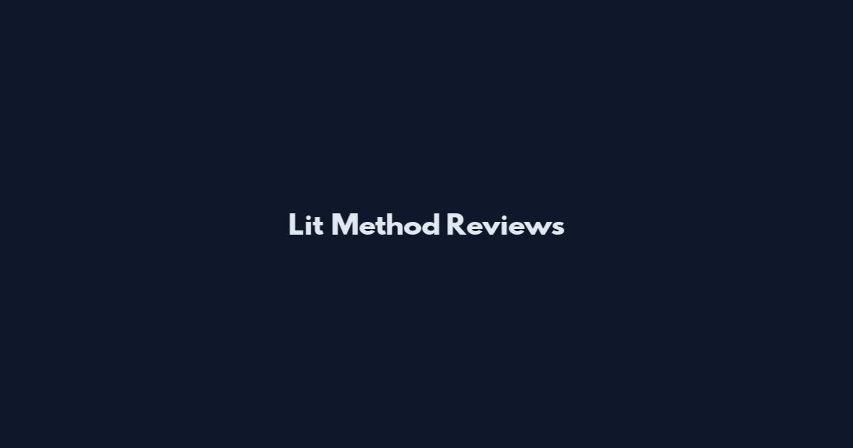 Lit Method Reviews