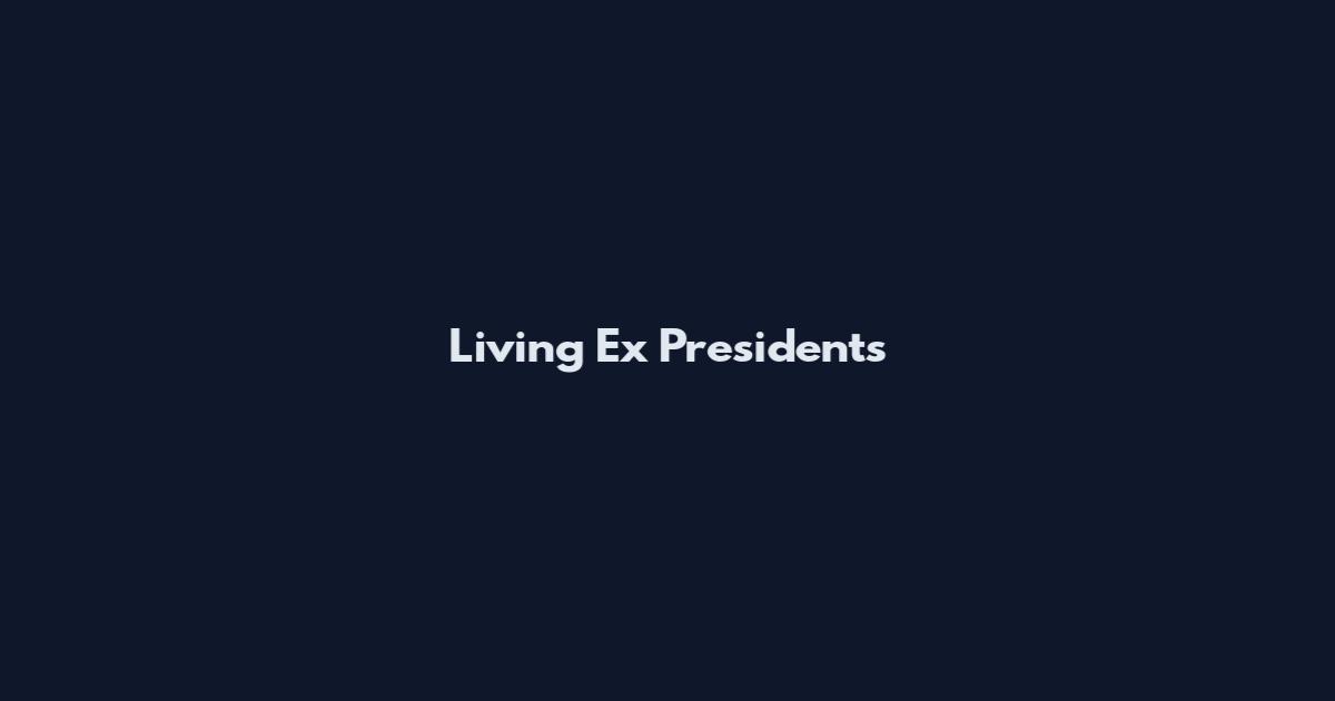 Living Ex Presidents