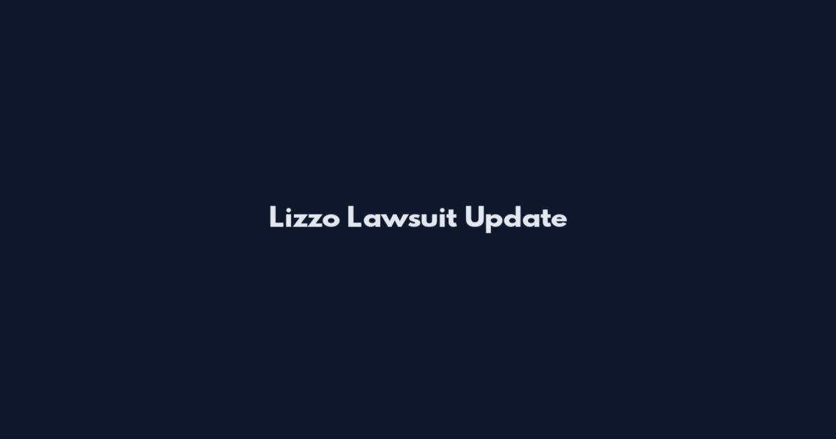 Lizzo Lawsuit Update