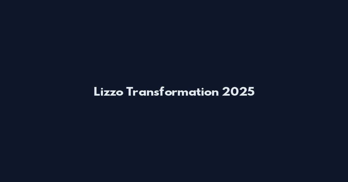 Lizzo Transformation 2025