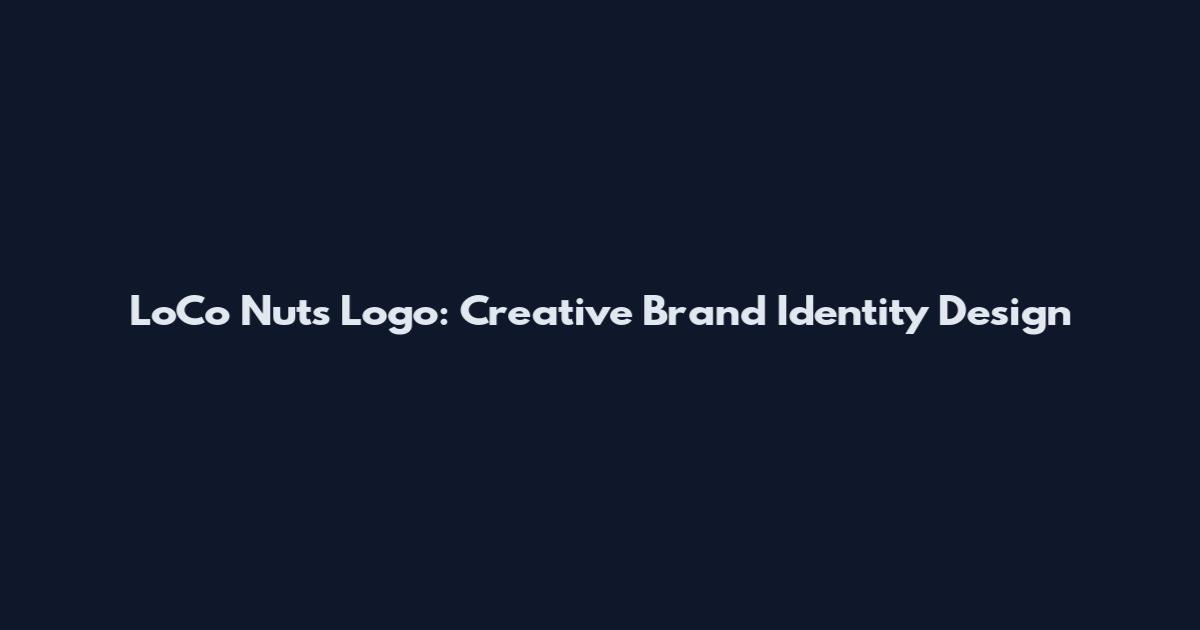 LoCo Nuts Logo: Creative Brand Identity Design
