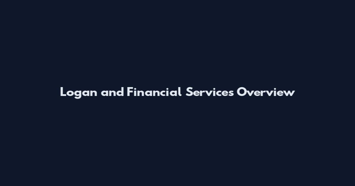 Logan and Financial Services Overview