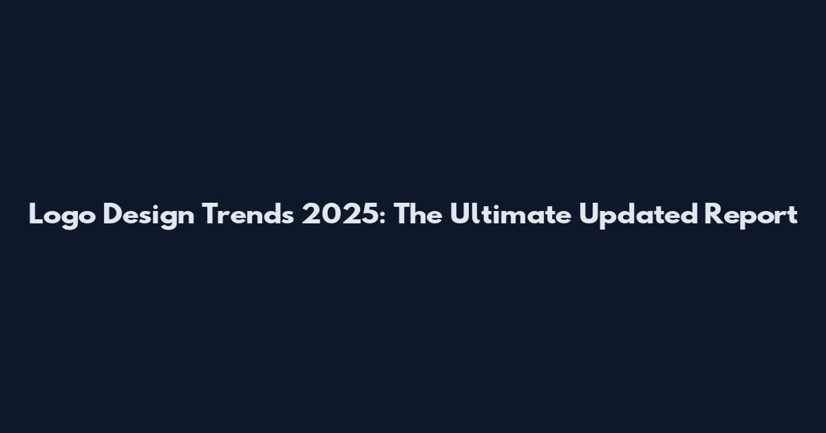 Logo Design Trends 2025: The Ultimate Updated Report