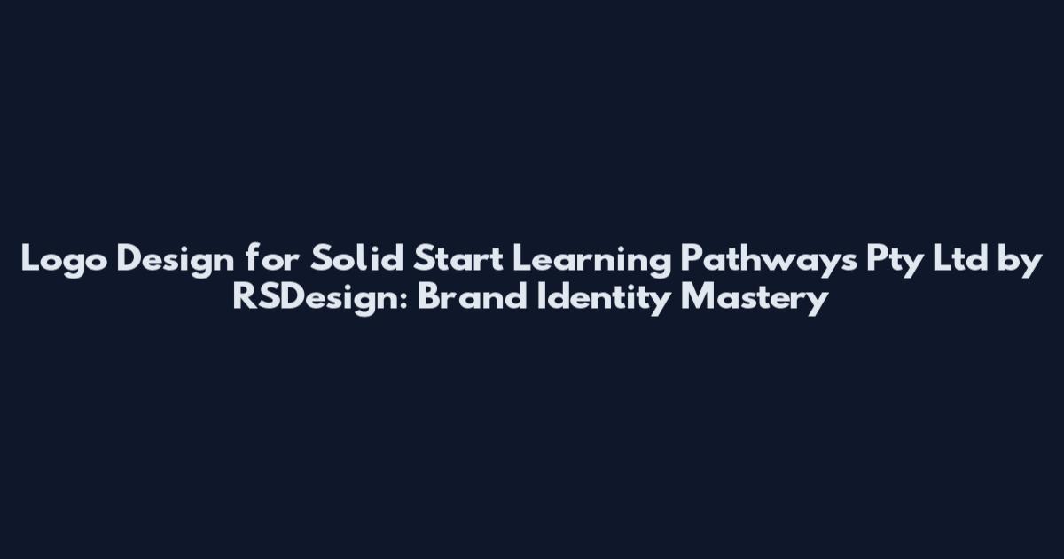 Logo Design for Solid Start Learning Pathways Pty Ltd by RSDesign: Brand Identity Mastery